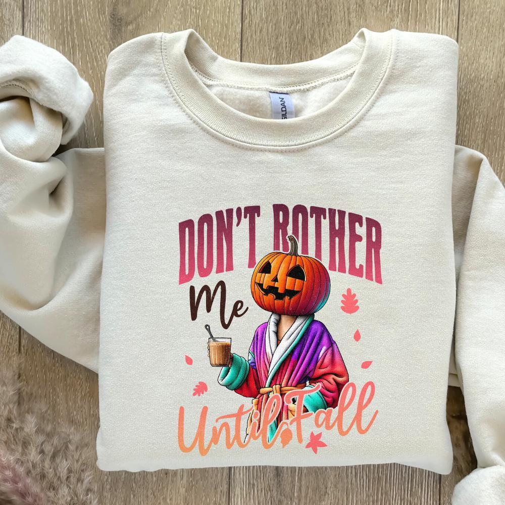 Don't Bother Me Until Fall Png, Funny Pumpkin Halloween Png - 300 DPI