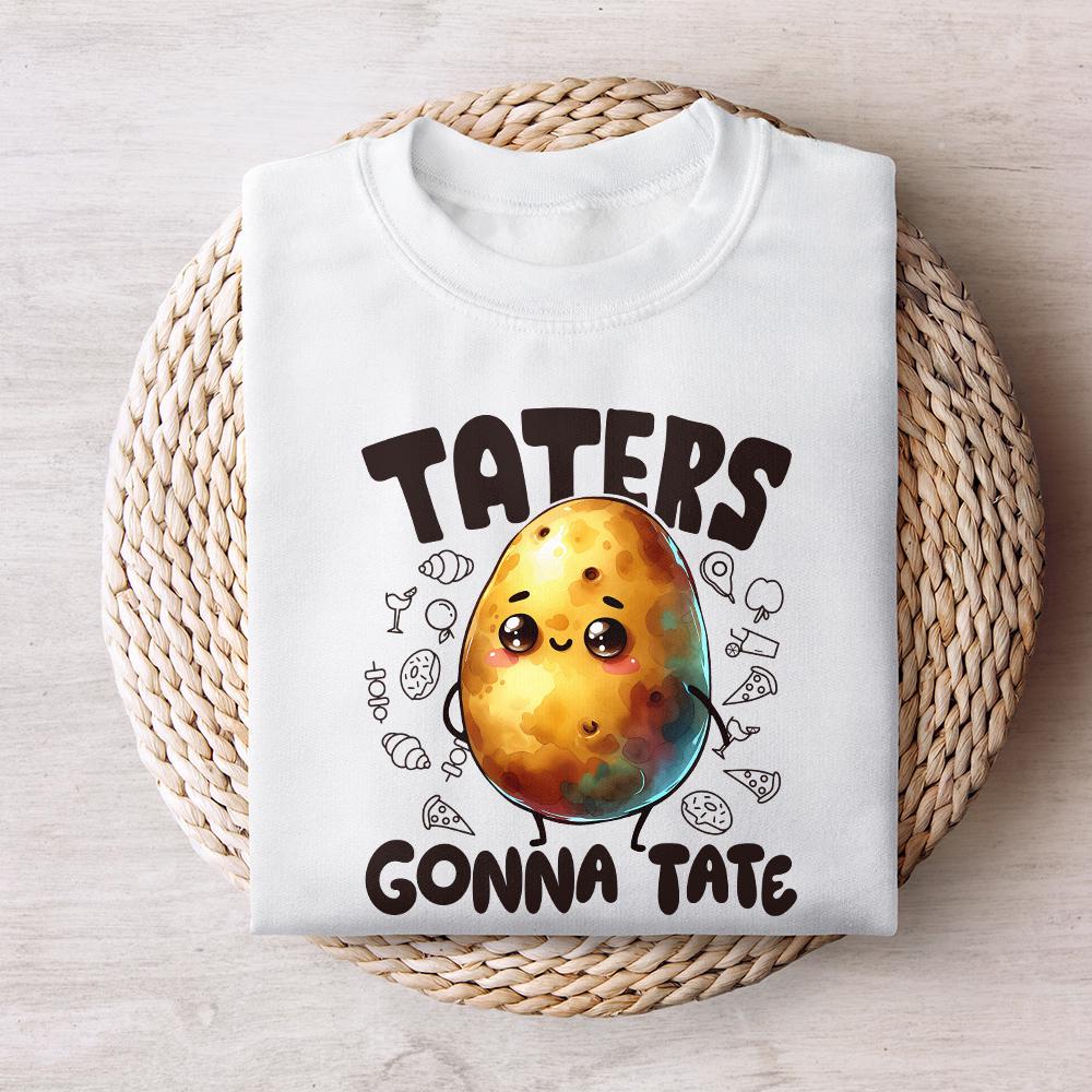 Taters Gonna Tate PNG, Funny Sayings - 300 DPI Design for T-Shirt