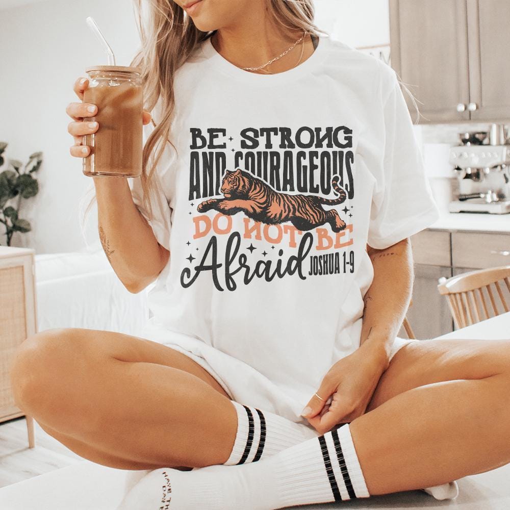 Be Strong and Courageous Sublimation Design, Christian png - 300 DPI