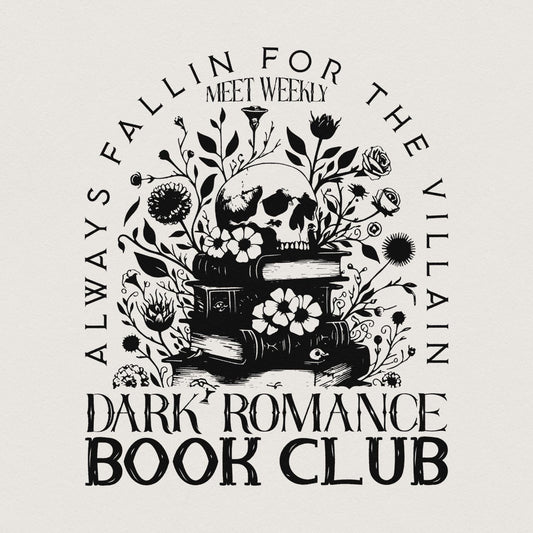 Dark Romance Book Club PNG, Book Lover - 300 DPI Design for T-Shirt