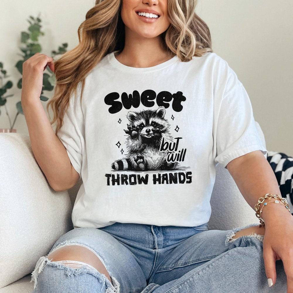 Sweet but Will Throw Hands Funny Raccoon Png, Snarky Png - 300 DPI Design