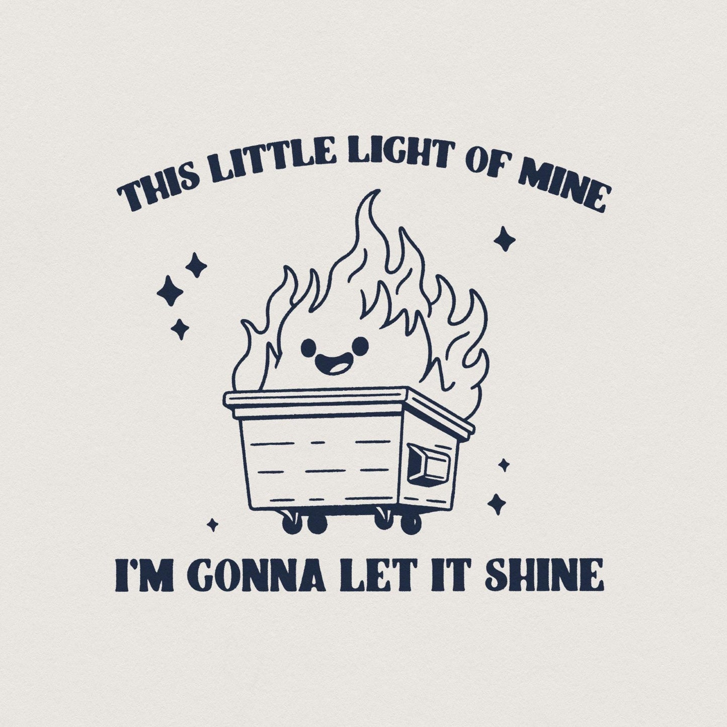 Dumpster Fire Clipart, This Little Light of Mine PNG - 300 DPI Design for