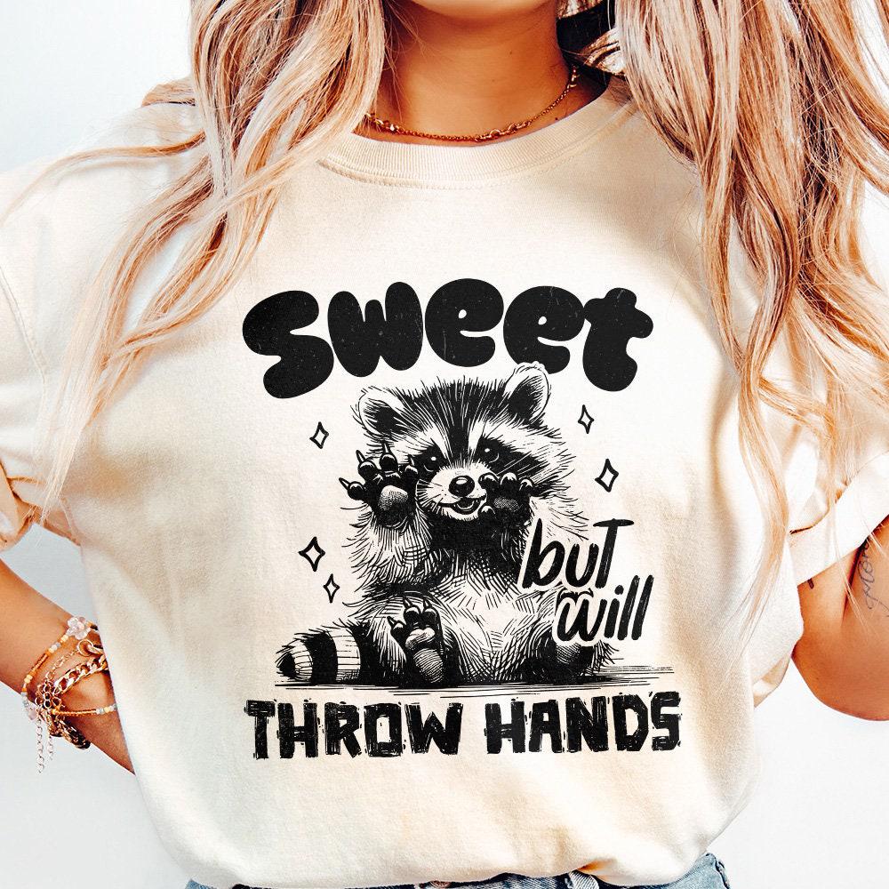Sweet but Will Throw Hands Funny Raccoon Png, Snarky Png - 300 DPI Design