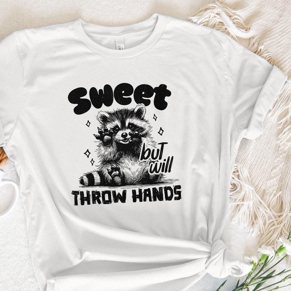 Sweet but Will Throw Hands Funny Raccoon Png, Snarky Png - 300 DPI Design