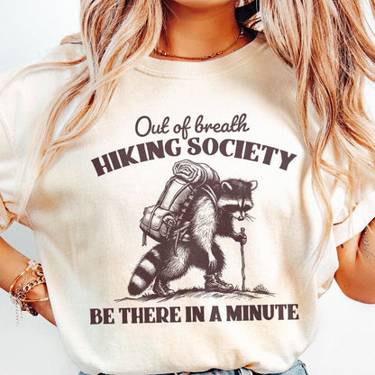 Out of Breath Hiking Society PNG, Sarcastic Raccoon Sayings - 300 DPI