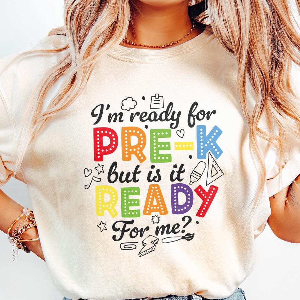I'm Ready for Pre k but is It Ready for Me png, Pre K Shirt Back to