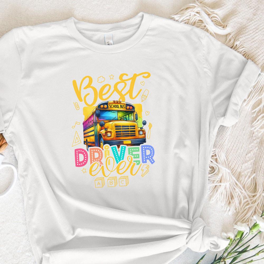 Best Bus Driver Ever Png, School Bus Png - 300 DPI Design for T-Shirt
