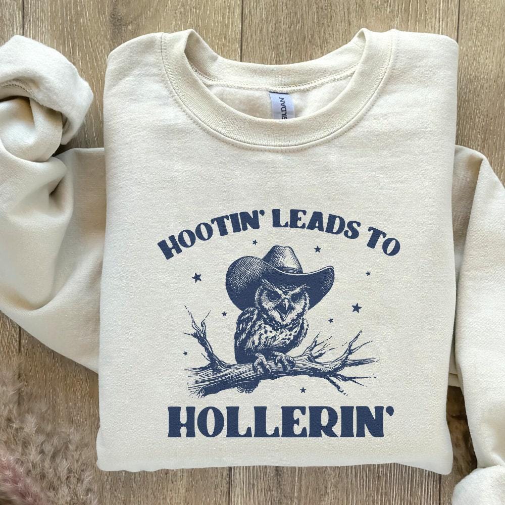 Hootin’ Leads to Hollerin' Cowboy Owl Png, Funny Meme Western Shirt - 300
