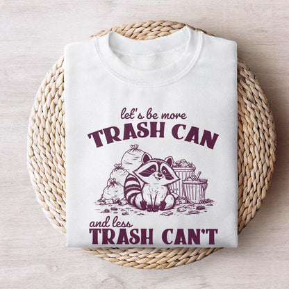 More Trash Can Less Trash Can't Funny Racoon PNG, Trash Panda PNG - 300
