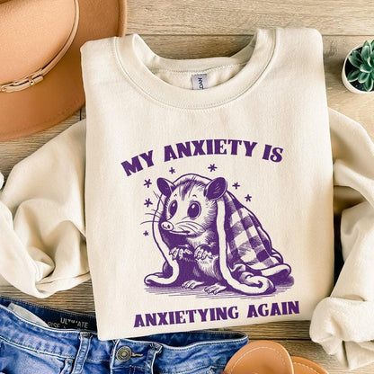 My Anxiety Is Anxietying Again Self Care PNG, Mental Health Oppossum -