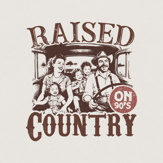 Raised on 90's Country PNG, Digital Download - 300 DPI Design for T-Shirt