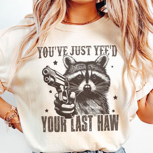 You've Yee'd Your Last Haw PNG, Western Cowboy Png - 300 DPI Design for
