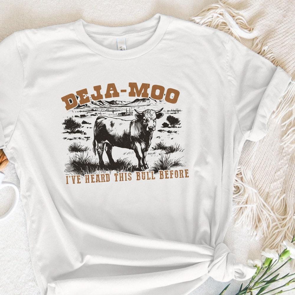 Deja Moo Heard This Bull Before PNG Western Cow, Vintage Style - 300 DPI