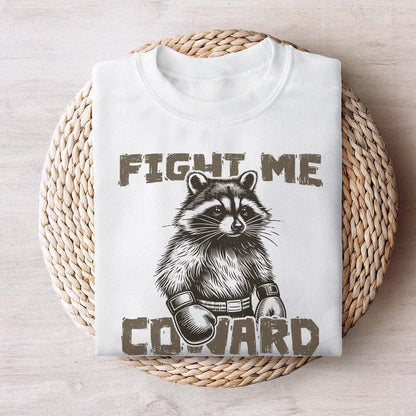 Fight Me Coward png, Funny Racoon Png - 300 DPI Design for T-Shirt