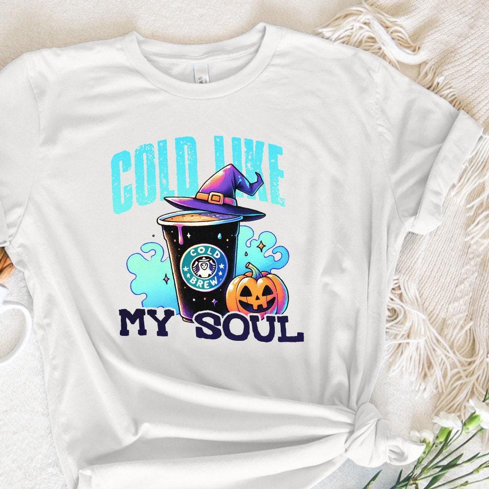 Cold Like My Soul Png, Witch Png - 300 DPI Design for T-Shirt