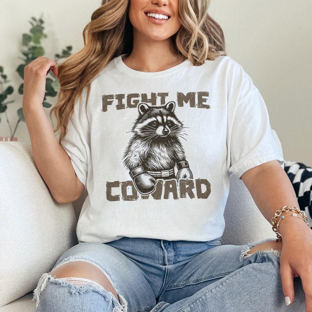 Fight Me Coward png, Funny Racoon Png - 300 DPI Design for T-Shirt