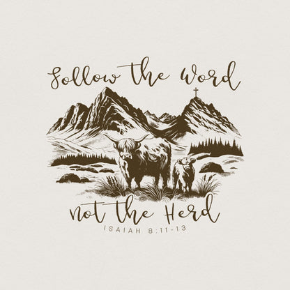 Follow the Word, Not the Herd PNG - 300 DPI Design for T-Shirt