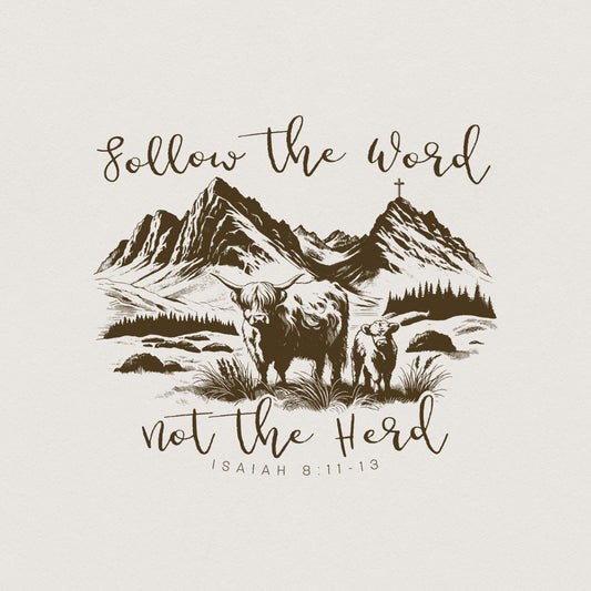 Follow the Word, Not the Herd PNG - 300 DPI Design for T-Shirt