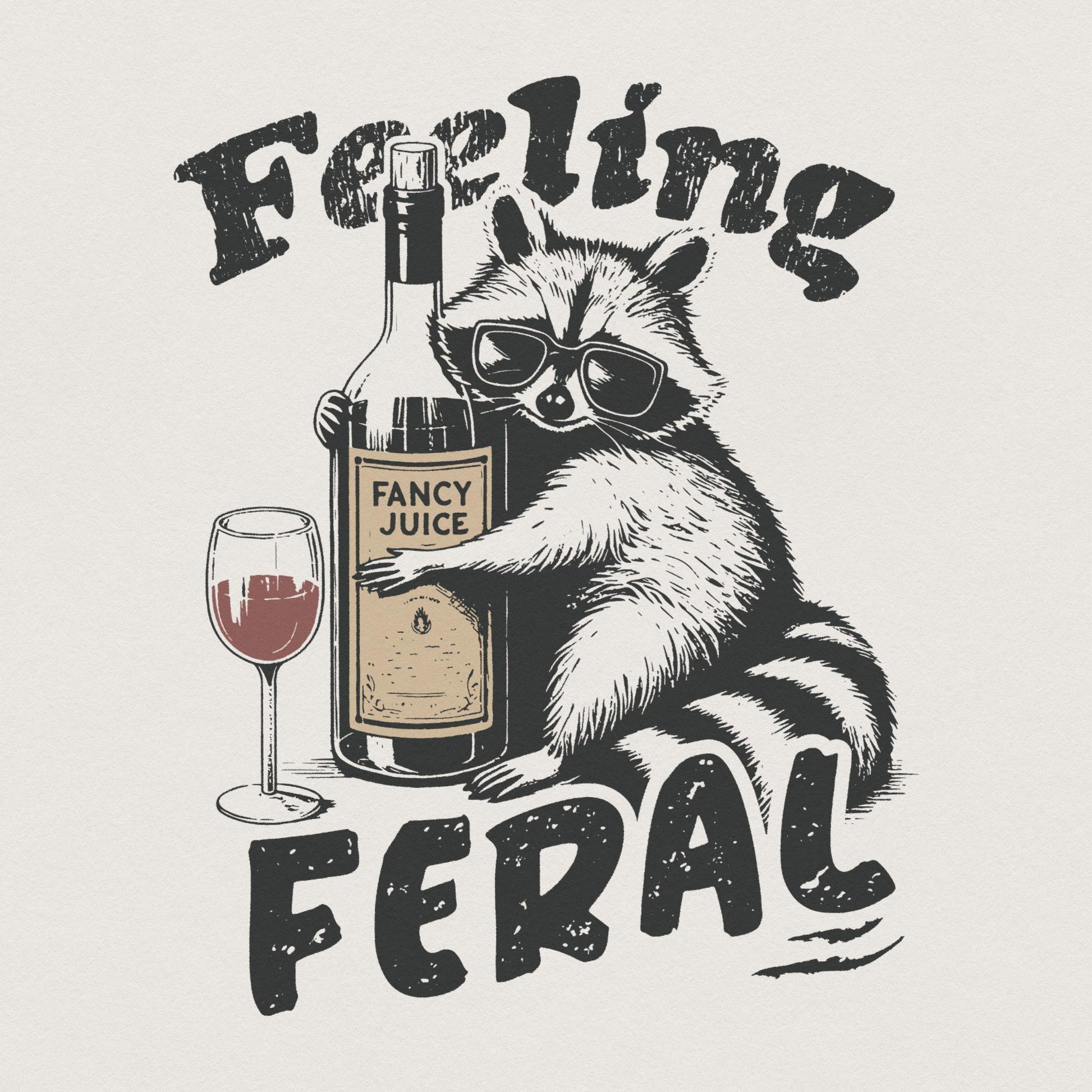 Funny Raccoon Shirt PNG, Feeling Feral Digital Download - 300 DPI Design