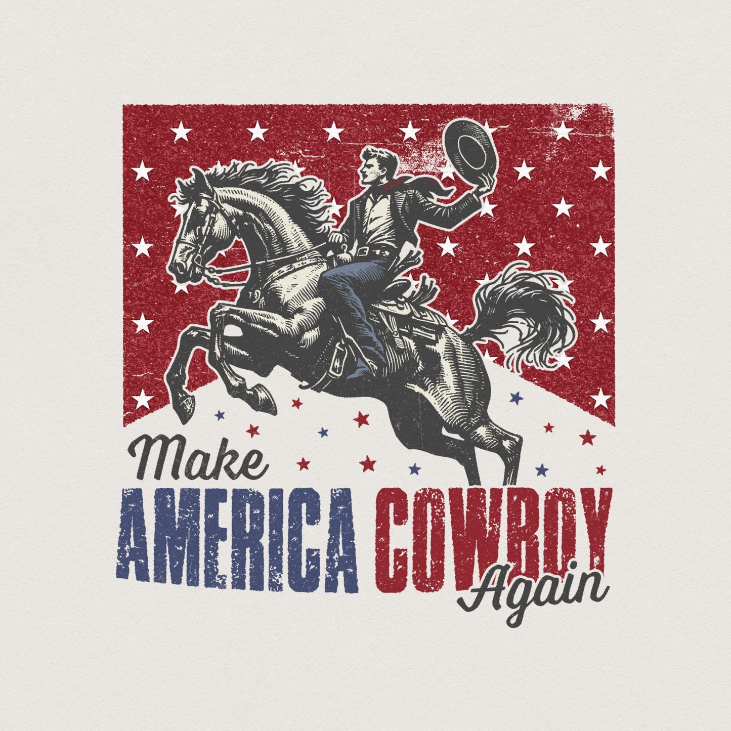 Make America Cowboy Again PNG, Western 4th of July - 300 DPI Design for