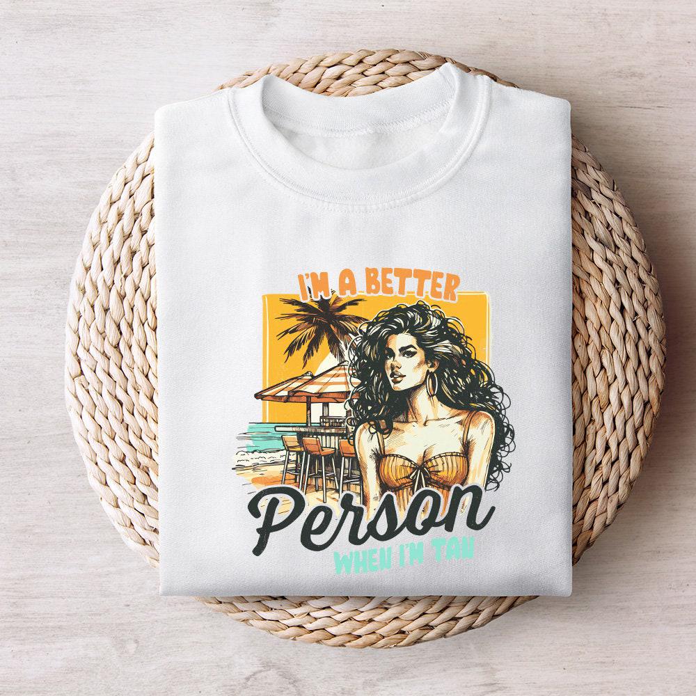 Trendy Summer PNG SVG, I Am Better Person When I'm Tan Aesthetic Beach