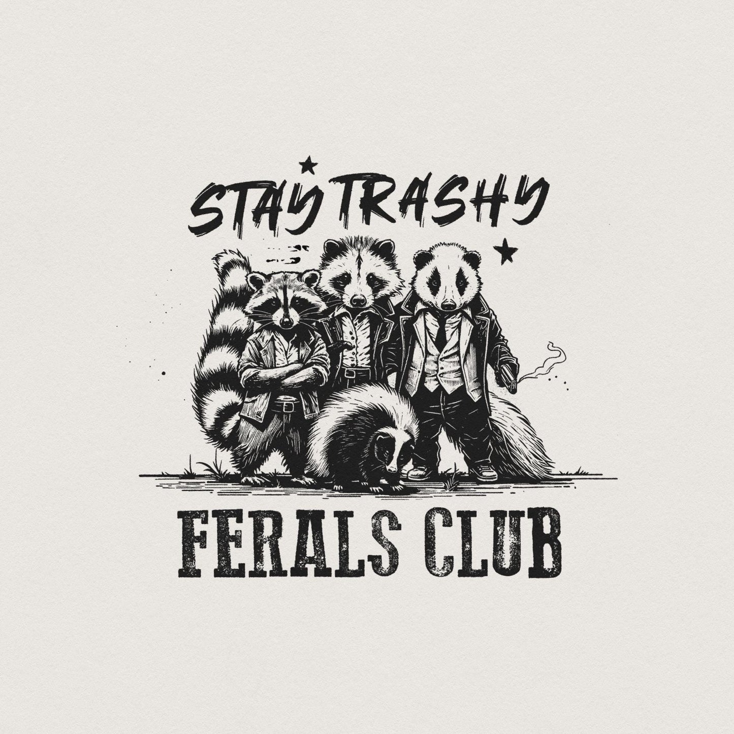 Stay Trashy PNG, Funny Raccoon Opossum Skunk - 300 DPI Design for T-Shirt