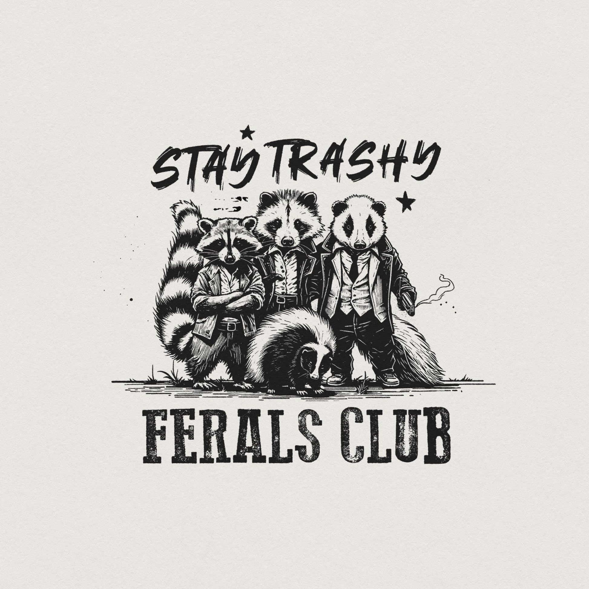 Stay Trashy PNG, Funny Raccoon Opossum Skunk - 300 DPI Design for T-Shirt