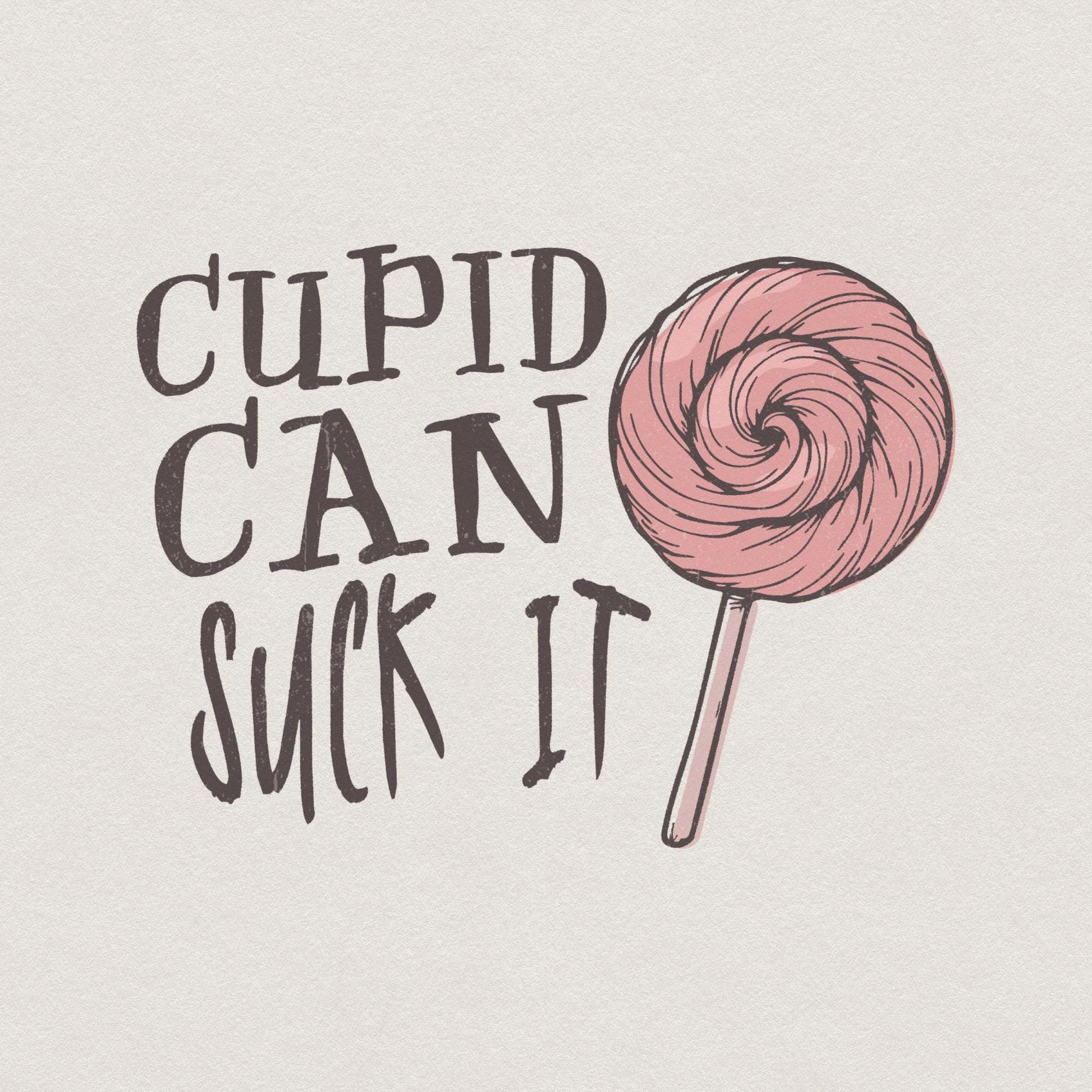 Cupid Can Suck It Png, Funny Valentine's Day Sublimation - 300 DPI Design
