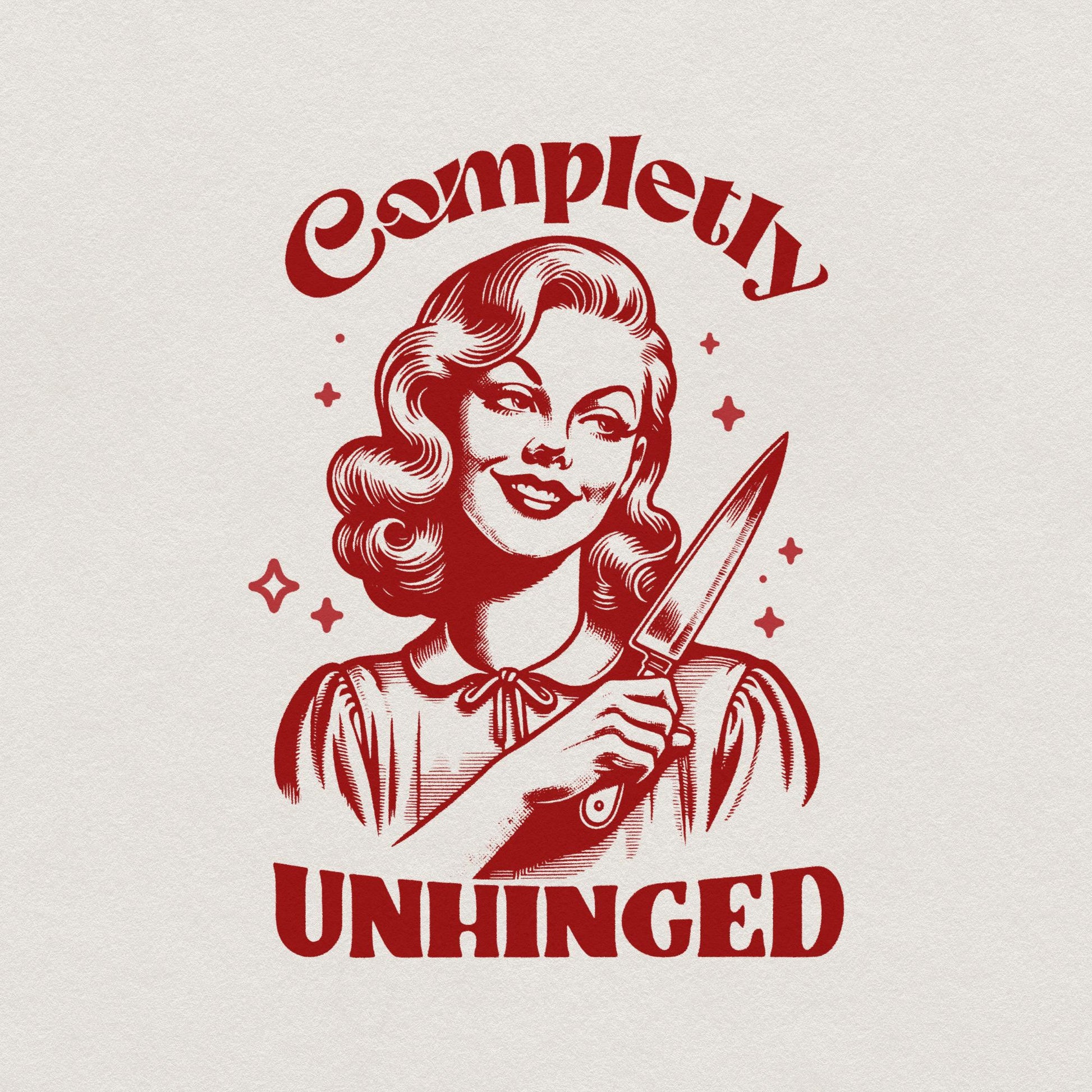 Completely Unhinged SVG PNG, Retro Unhinged Girl Design - 300 DPI Design