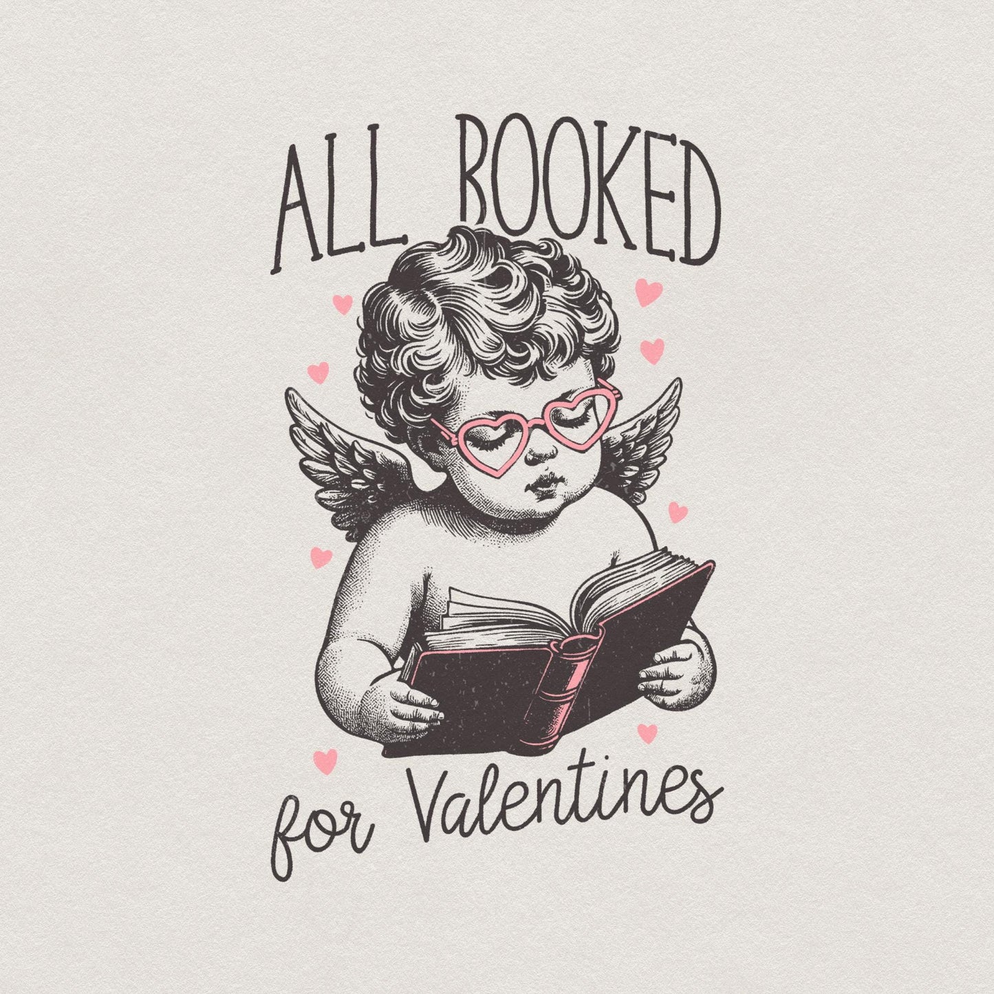 All Booked for Valentine's PNG, Valentine's Day Sublimation Design - 300