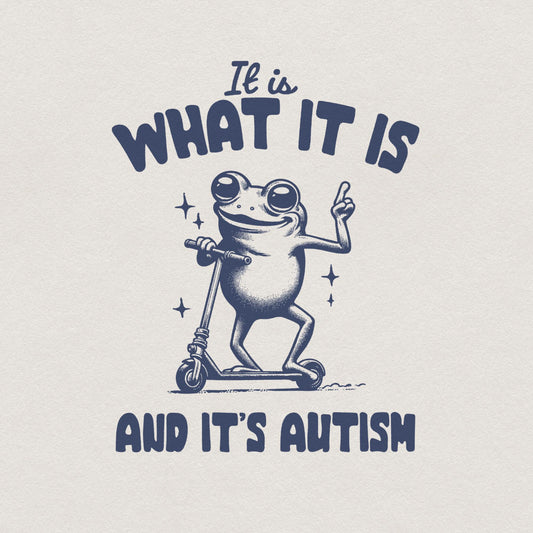 It Is What It Is And It Is Autism PNG Alt 2, Funny Raccoon Meme - 300 DPI