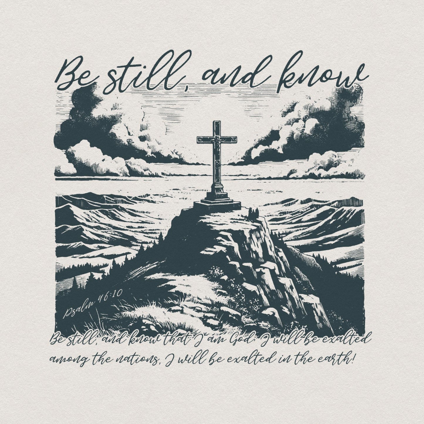 Be Still and Know Psalm 46:10 PNG, Christian Sublimation Design - 300 DPI