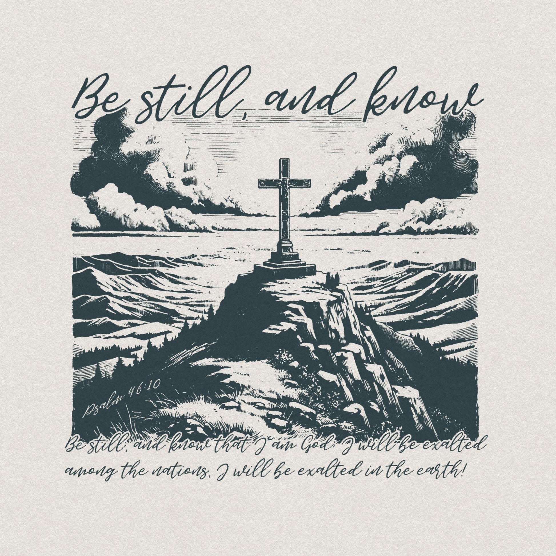 Be Still and Know Psalm 46:10 PNG, Christian Sublimation Design - 300 DPI
