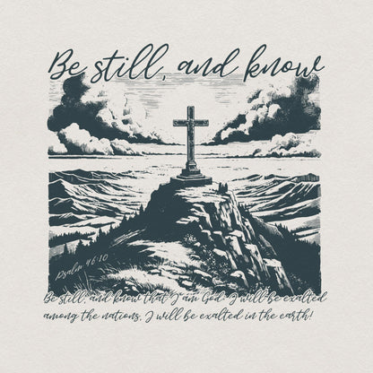 Be Still and Know Psalm 46:10 PNG, Christian Sublimation Design - 300 DPI