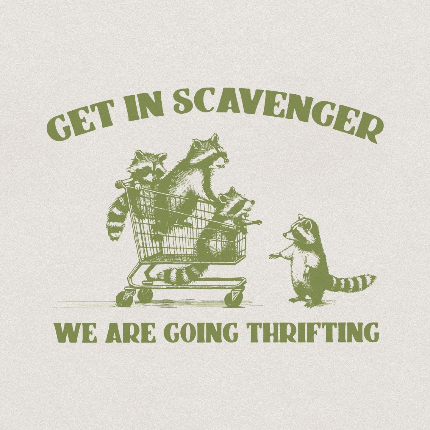Get In Scavenger We're Going Thrifting Raccoon PNG SVG, Funny Quote Retro