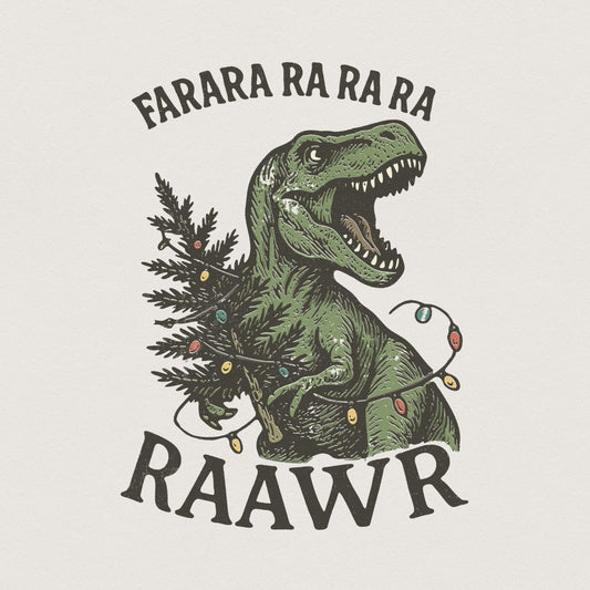 Farara Ra Ra Ra Ra Ra RAWR PNG, Funny Dinosaur Christmas Shirt - 300 DPI