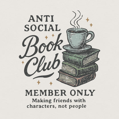 Anti Social Book Club PNG, Member Only Digital Download - 300 DPI Design